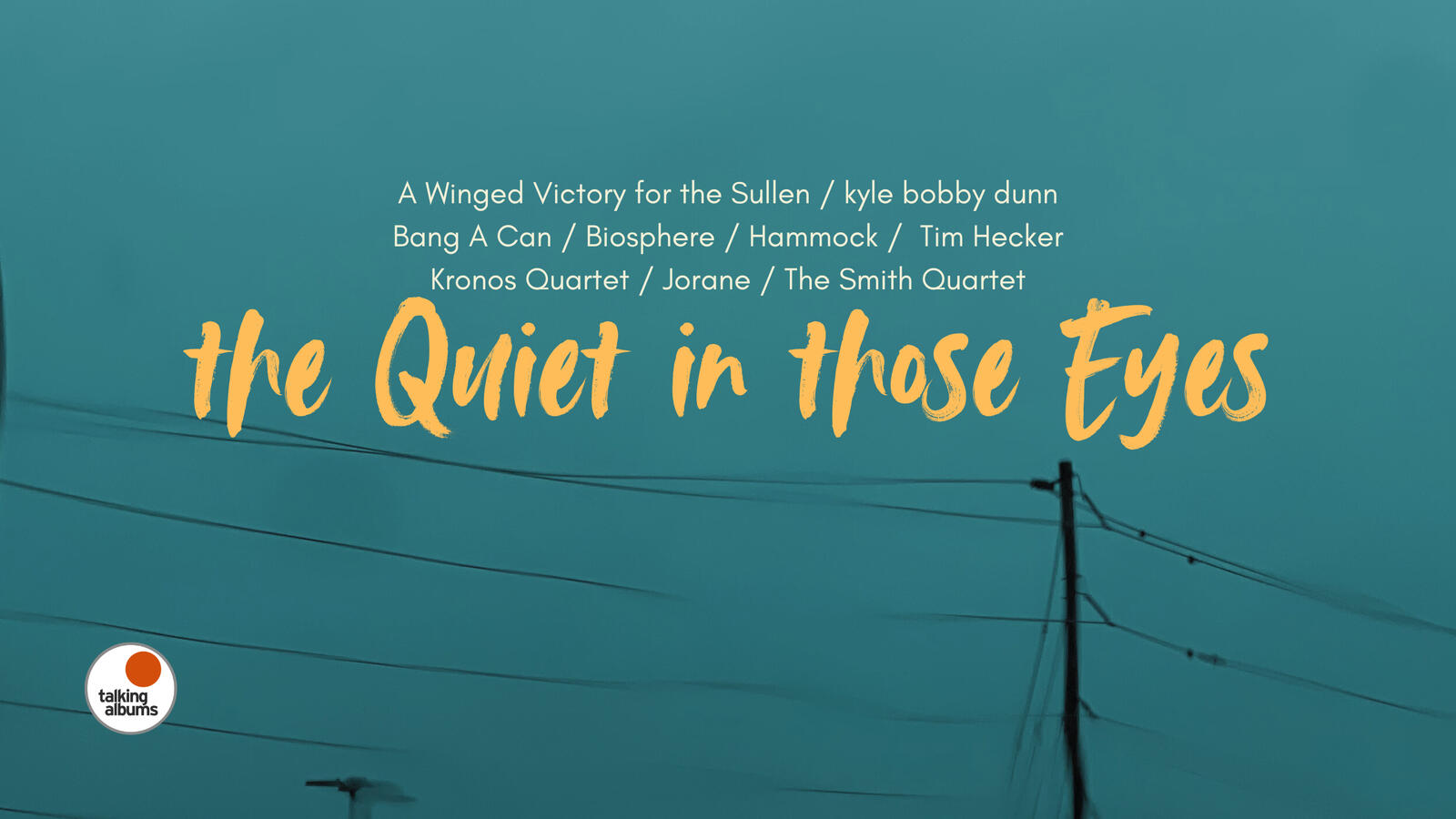 The Quiet in Those Eyes