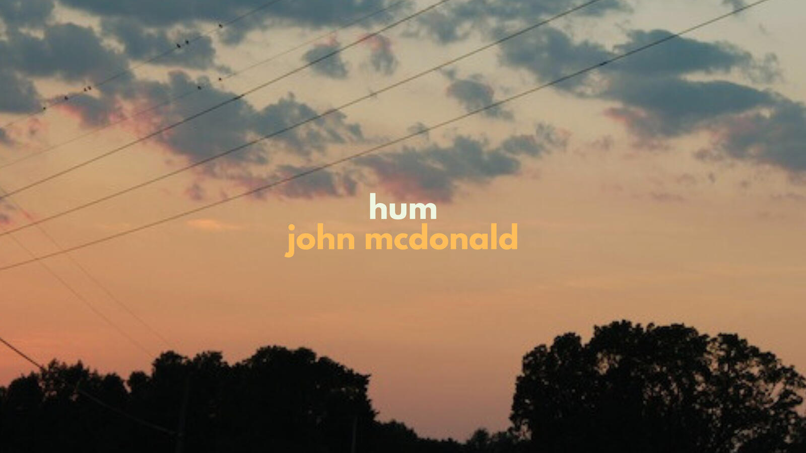 hum by John McDonald